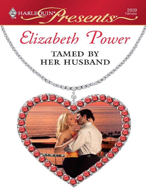 Title details for Tamed by Her Husband by Elizabeth Power - Available